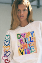 Cargar imagen en el visor de la galería, Sudadera DON’T KILL MY VIBE
